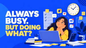 Blog Illustration of a woman at a desk surrounded by a laptop, phone notifications, a to-do list, papers, and a clock.